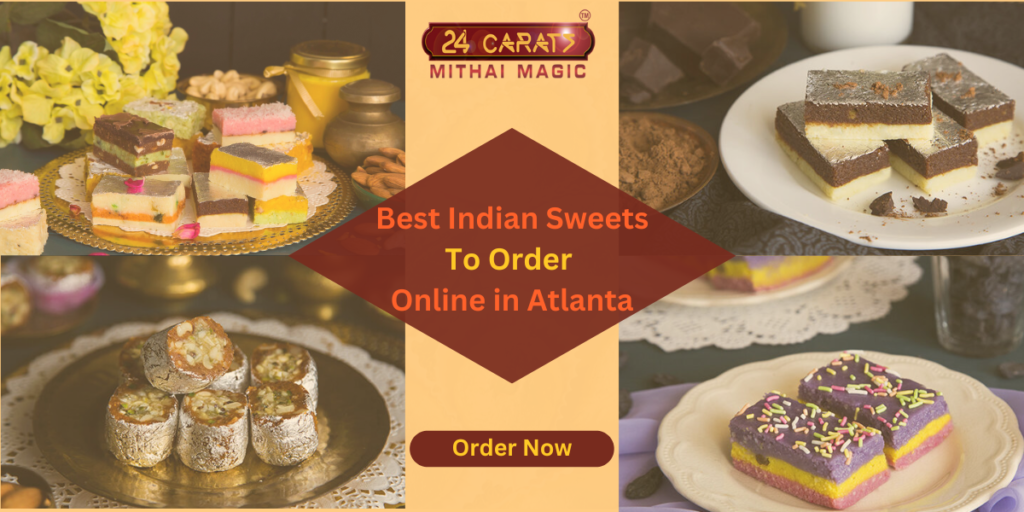 Order Indian Sweets Online in Atlanta